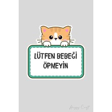 Huggy Craft Sevimli Sarı Kedi Sticker Lütfen Bebeği Öpmeyiniz Etiketi