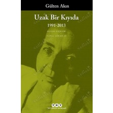Yapı Kredi Yayınları Uzak Bir Kıyıda - 1991-2013