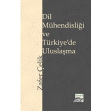 Siyasiyat Yayınları Dil Mühendisliği ve Türkiye’de Uluslaşma