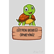 Huggy Craft Minik Tospik Sticker Lütfen Bebeği Öpmeyiniz Etiketi