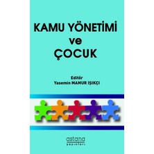 Astana Yayınları Kamu Yönetimi ve Çocuk