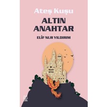 Luna Yayınları Ateş Kuşu 1 - Altın Anahtar