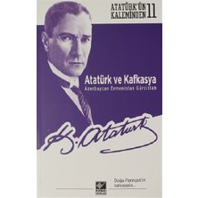 Kaynak Yayınları Atatürk ve Kafkasya Azerbaycan, Ermenistan, Gürcistan