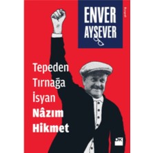 Doğan Kitap Tepeden Tırnağa Isyan Nazım Hikmet