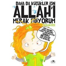 Daha Da Küçükler Için Allah'ı Merak Ediyorum