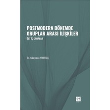 Gazi Kitabevi Postmodern Dönemde Gruplar Arası Ilişkiler