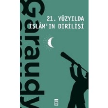Timaş Yayınları 21. Yüzyılda Islam'ın Dirilişi