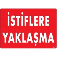 Uravas Store Istiflere Yaklaşma Uyarı Levhası 25X35 KOD:616
