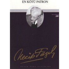 Büyük Doğu Yayınları En Kötü Patron : 89 - Necip Fazıl Bütün Eserleri