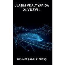 Platanus Publishing Ulaşım ve Alt Yapıda 21. Yüzyıl