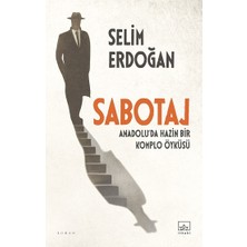 İthaki Yayınları Sabotaj - Anadolu'da Hazin Bir Komplo Öyküsü
