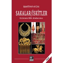 Kaynak Yayınları Sakalar Iskitler Gizlenen Kök Atalarımız