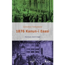 Sapiens Yayınları Günümüz Türkçesiyle 1876 Kanun-I Esasi