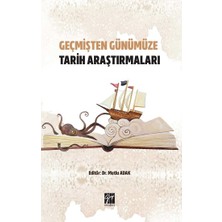 Gazi Kitabevi Geçmişten Günümüze Tarih Araştırmaları