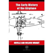 Platanus Publishing The Early History Of The Airplane