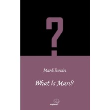 Sapiens Yayınları What Is Man? / Ingilizce