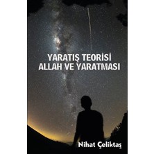 Platanus Publishing Yaratış Teorisi - Allah ve Yaratması