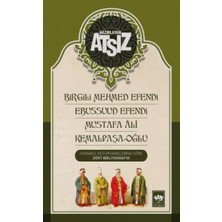 Ötüken Neşriyat Birgili Mehmed Efendi - Ebussuud Efendi - Mustafa Ali - Kemalpaşa-Oğlu