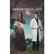 Pinhan Yayıncılık Şamanizm, Cadılık ve Şifa  Cilt -Iv