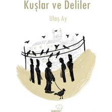 Sapiens Yayınları Kuşlar ve Deliler