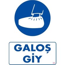 Uravas Store Galoş Giy Uyarı Levhası 25X35 Kod:33