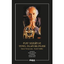 Divan Kitap Fuat Sezgin ve Temel Islam Bilimleri