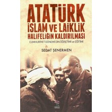 Nergiz Yayınları Atatürk Islam ve Laiklik Halifeliğin Kaldırılması Cumhuriyet Dönemi Din Öğretimi ve Eğitimi