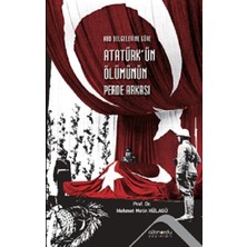 Altınordu Yayınları Abd Belgelerine Göre Atatürk'ün Ölümünün Perde Arkası