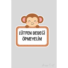 Huggy Craft Sevimli Maymun Sticker Lütfen Bebeği Öpmeyiniz Etiketi