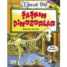 Eğlenceli Bilgi Yayınları Şaşkın Dinozorlar - Eğlenceli Bilgi