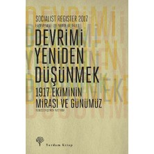 Yordam Kitap Socialist Register 2017: Devrimi Yeniden Düşünmek - 1917 Ekiminin Mirası ve Günümüz