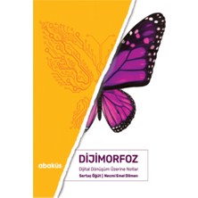 Abaküs Kitap Dijimorfoz Dijital Dönüşüm Üzerine Notlar