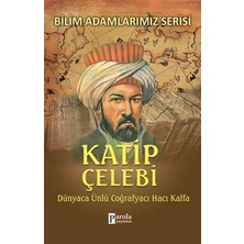Parola Yayınları Bilim Adamlarımız Serisi : Katip Çelebi
