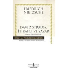 İş Bankası Kültür Yayınları David Strauss, Itirafçı ve Yazar - Zamana Aykırı Bakışlar 1
