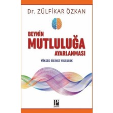 Pozitif Yayınları Beynin Mutluluğa Ayarlanması