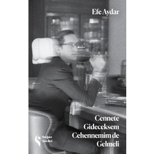 Cennete Gideceksem Cehennemim De Gelmeli