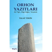 BilgeSu Yayıncılık Orhon Yazıtları (Kül Tiğin, Bilge Kağan, Tunyukuk)