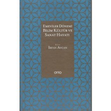 Otto Yayınları Emeviler Dönemi Bilim, Kültür ve Sanat Hayatı