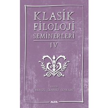 Alfa Yayınları Klasik Filoloji Seminerleri Iv