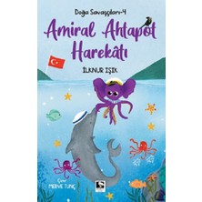 Çınaraltı Yayınları Doğa Savaşçıları-4 Amiral Ahtapot Harekatı