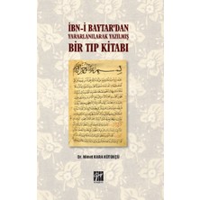 Gazi Kitabevi Ibn-I Baytar’dan Yararlanılarak Yazılmış Bir Tıp Kitabı