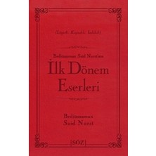 Söz Basım Yayın Bediüzzaman Said Nursi’nin Ilk Dönem Eserleri (Ciltli)