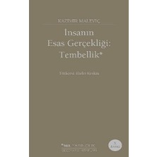 Sel Yayıncılık Insanın Esas Gerçekliği: Tembellik