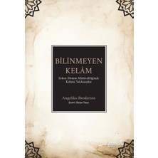 Albaraka Yayınları Bilinmeyen Kelâm: Erken Dönem Mâtüridîliğinde Kelâmî Yaklaşımlar