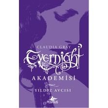Pegasus Yayınları Evernight Akademisi - 2 : Yıldız Avcısı