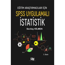Anı Yayıncılık Eğitim Araştırmacıları Için Spss Uygulamalı Istatistik