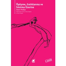 Ayrıntı Yayınları Öpüşme, Gıdıklanma ve Sıkılma Üzerine