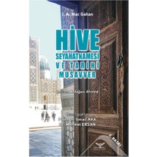 Altınordu Yayınları Hive Seyahatnamesi  ve Tarihi Musavver