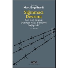Yapı Kredi Yayınları Sığınmacı Devrimi Son Göç Dalgası Dünyayı Nasıl Tümüyle Değiştirdi?
