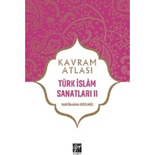 Gazi Kitabevi Türk Islam Sanatları Iı